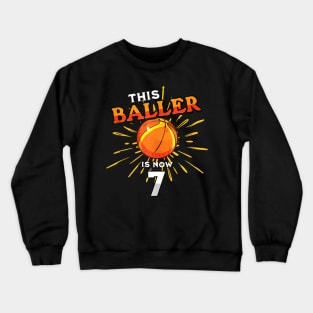 This Baller Is Now 7 Basketball Bday 7Th Birthday Party Crewneck Sweatshirt